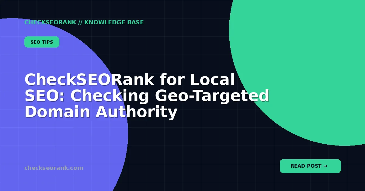 CheckSEORank for Local SEO: Checking Geo-Targeted Domain Authority