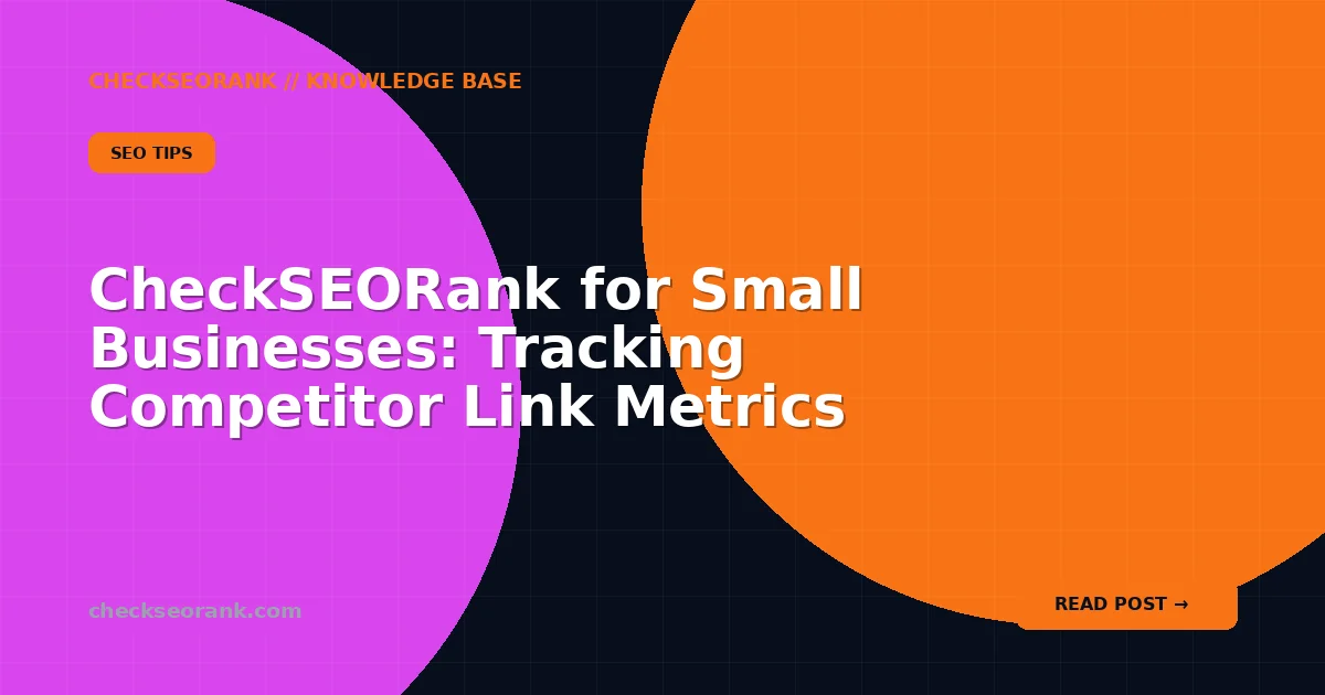 CheckSEORank for Small Businesses: Tracking Competitor Link Metrics