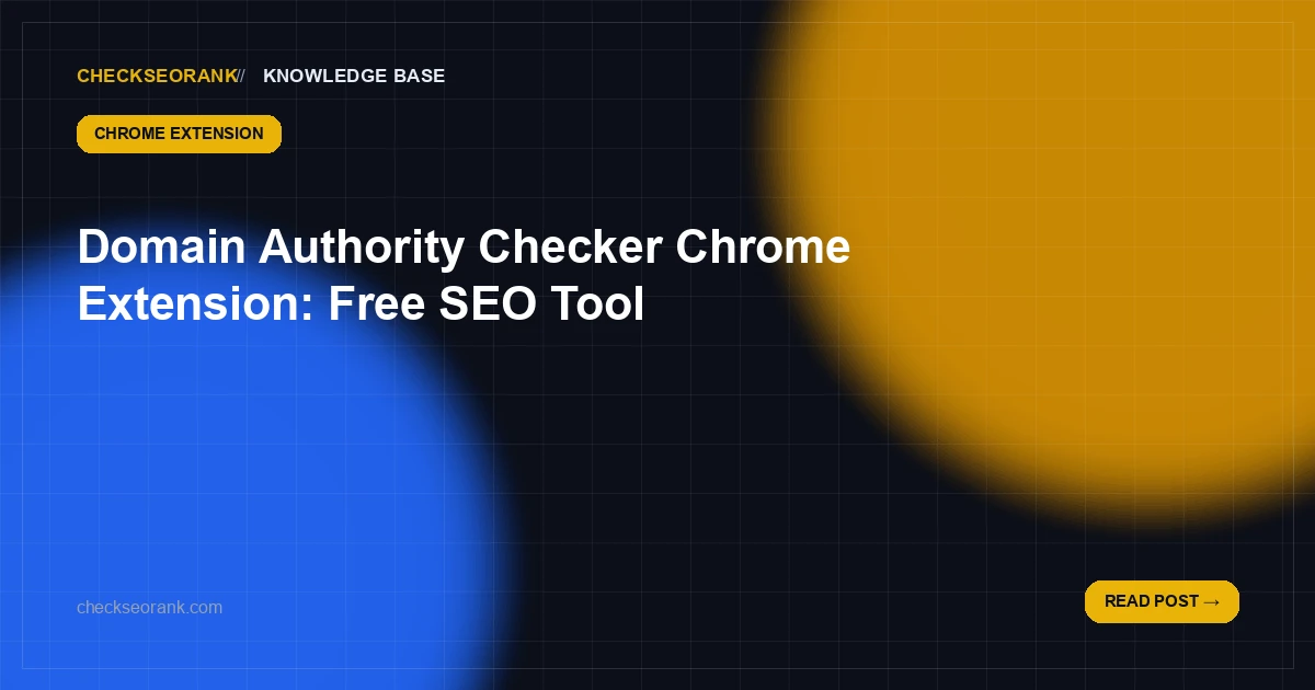 Domain Authority Checker Chrome Extension — Free Download 2026