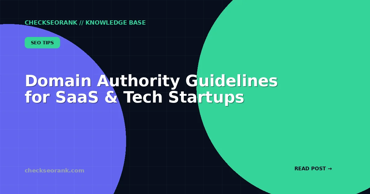 Domain Authority Guidelines for SaaS & Tech Startups