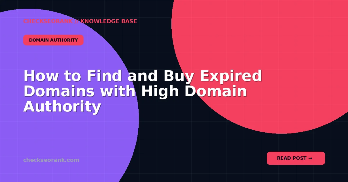 How to Find and Buy Expired Domains with High Domain Authority