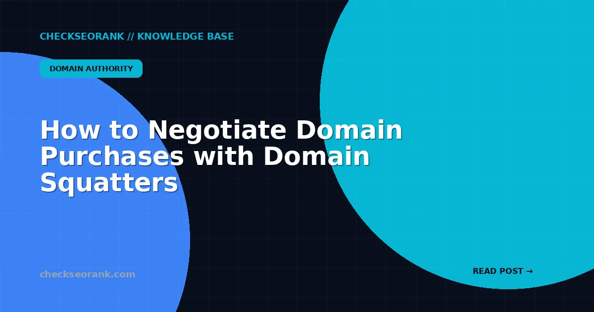 How to Negotiate Domain Purchases with Domain Squatters