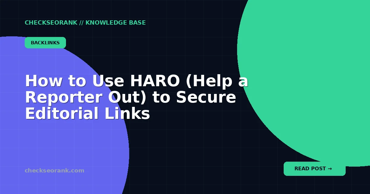 How to Use HARO (Help a Reporter Out) to Secure Editorial Links