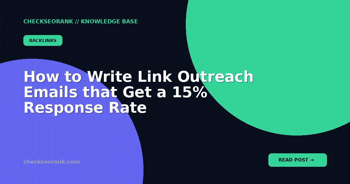 How to Write Link Outreach Emails that Get a 15% Response Rate