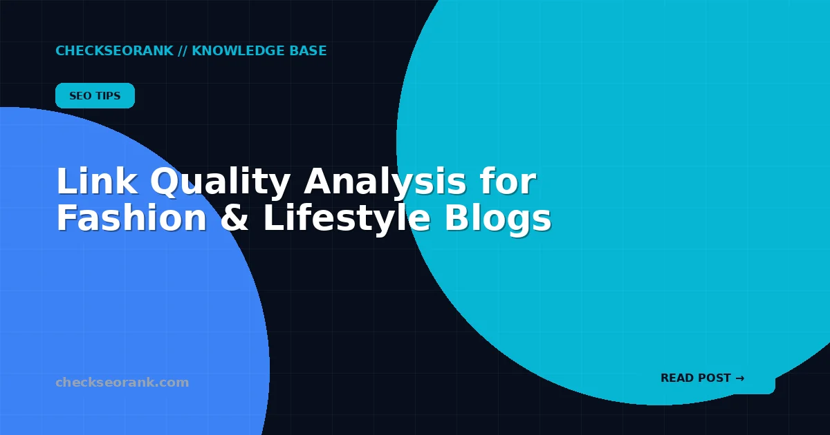 Link Quality Analysis for Fashion & Lifestyle Blogs