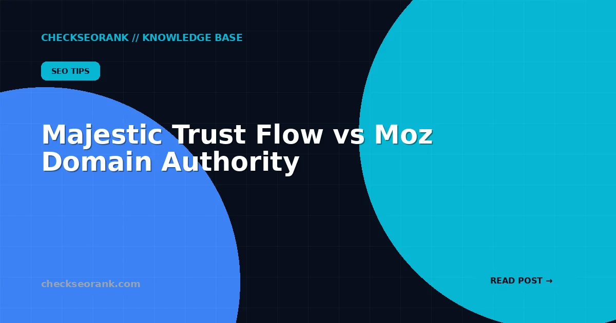 Majestic Trust Flow vs Moz Domain Authority