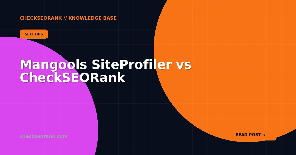 Mangools SiteProfiler vs CheckSEORank