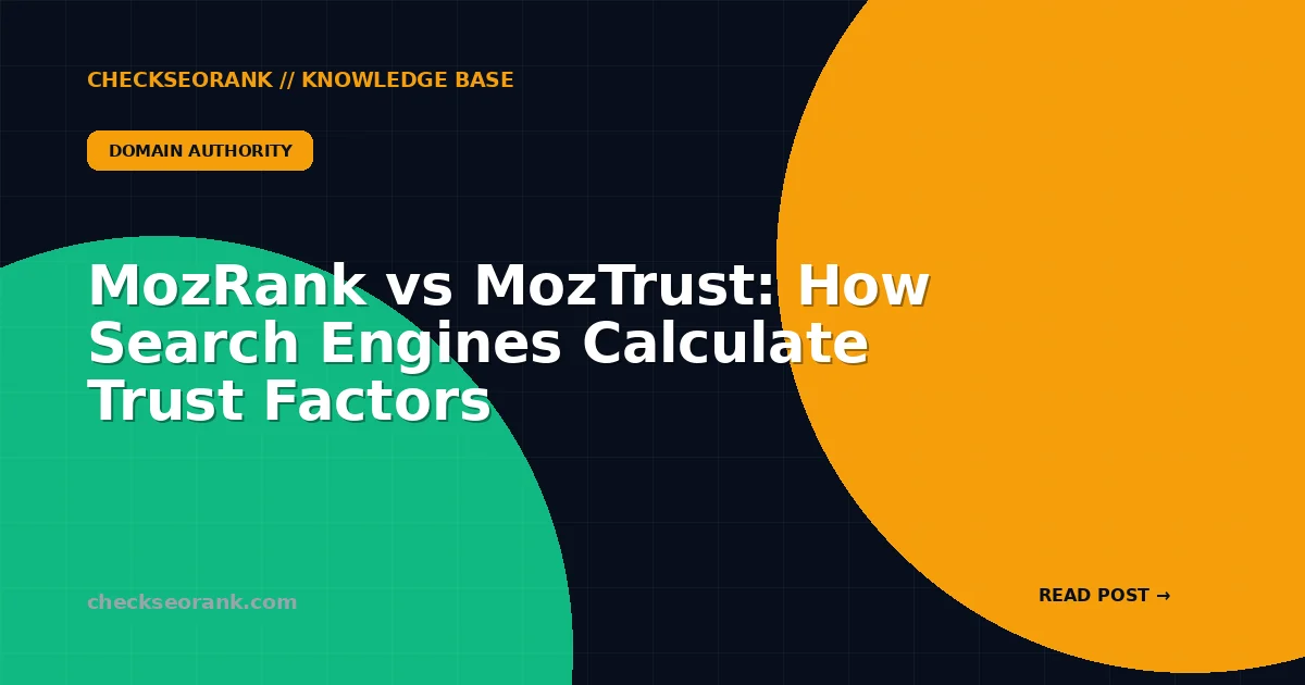MozRank vs MozTrust: How Search Engines Calculate Trust Factors