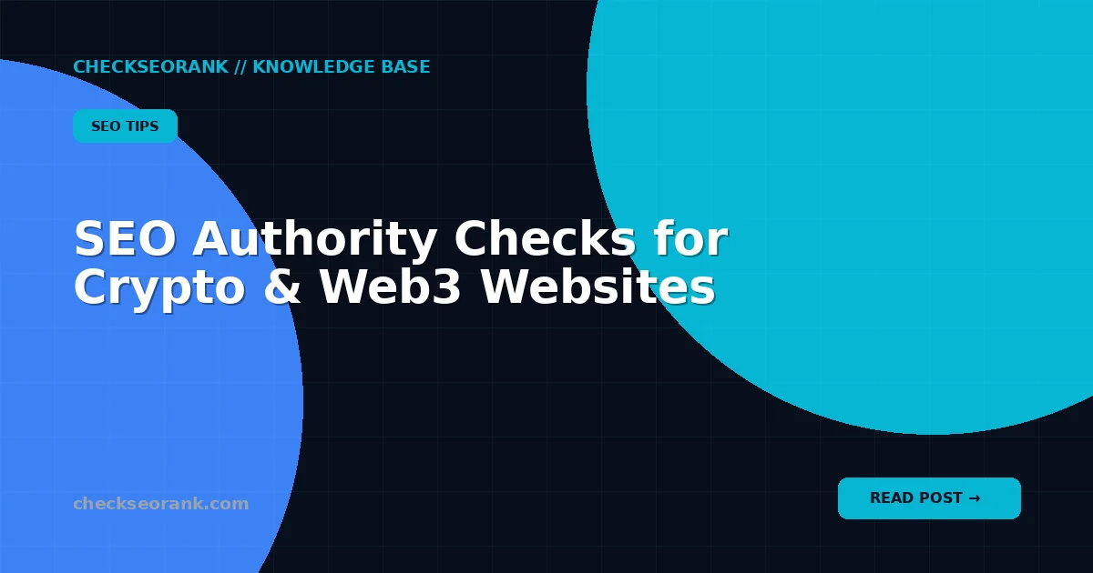 SEO Authority Checks for Crypto & Web3 Websites