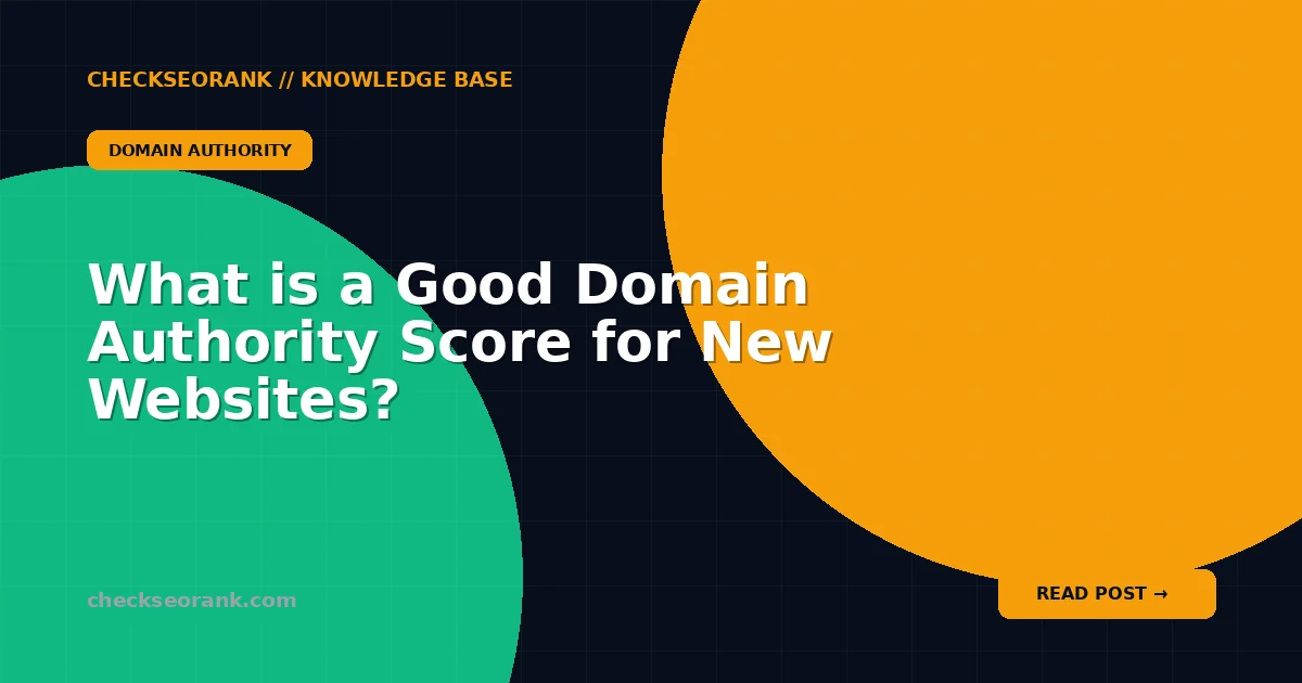 What is a Good Domain Authority Score for New Websites?